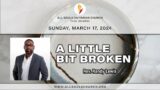 'A LITTLE BIT BROKEN' – Rev. Randy Lewis