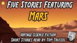 5 stories: Mars -Selected Vintage Science Fiction Audiobook readalong human voice