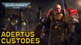 Adeptus Custodes | Warhammer 40k Full Lore