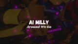 Ai Milly – Around We Go | (UNRELEASED)