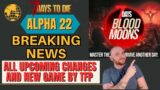 Alpha 22 is WILD! (Blood Moons Are Here!)