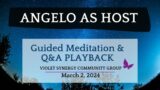 Angelo Took Over Our Satsang for a Day | Guided Meditation | Q&A | March 2, 2024