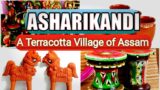 Asharikandi Terracotta-A terracotta Village of Gauripur, Dhubri, Assam ll Art Craft & Culture ll