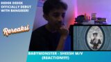 BABYMONSTER – SHEESH M/V (REACTION) | FINALLY!!