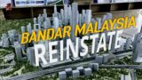 BANDAR MALAYSIA REINSTATE BY UNITY GOVERMENT