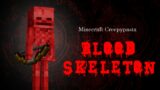 BLOOD SKELETON Minecraft Creepypasta