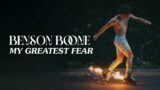 Benson Boone – My Greatest Fear (Official Lyric Video)