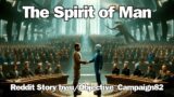 Best HFY Reddit Stories: The Spirit of Man | Sci-Fi Short Story