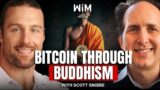 Bitcoin through the lens of Buddhism with Scott Snibbe (WIM455)