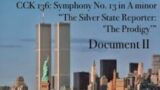 CCK 136: Symphony 14 in A minor, “The Silver State Reporter: ‘The Prodigy’- Document 2 *AUDIO ONLY*