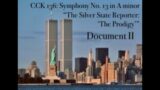 CCK 136: Symphony No. 13 in A minor, “The Silver State Reporter: ‘The Prodigy’- Document 2, "9/11"