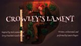 CROWLEY’S LAMENT | A Good Omens Rock Opera