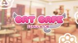 Cat Cafe Simulator GAME TRAILER