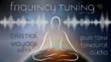 Celestial Journey, Part 2 – Pure Binaural Tones – Frequency Tuning