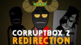 Corruptbox V2 | Redirection (mix) | “New testimonies”