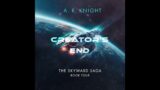 Creator's End – A Science Fiction Space Opera Adventure – The Skyward Saga Book Four – Full Cast