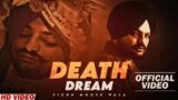 DEATH DREAM – SIDHU MOOSE WALA ( Official Video ) | 295-RECORDS |  @SidhuMooseWalaOfficial