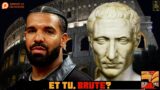 DRAKE THE JULIUS CEASAR OF HIP-HOP? | WE STILL DON'T TRUST YOU