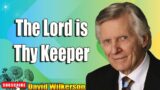 David Wilkerson – The Lord is Thy Keeper – Sermon