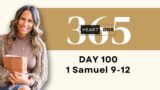 Day 100 1 Samuel 9-12 | Daily One Year Bible Study | Audio Bible Reading with Commentary
