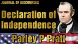 Declaration of Independence ~ Parley P. Pratt ~ JOD 1:23