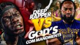 Deep Rapper Vs. Gods Commandments