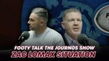 Dragons Are The Winners In Zac Lomax Ordeal | Footy Talk | The Journos Show