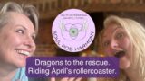 Dragons to the Rescue! Riding April's Rollercoaster