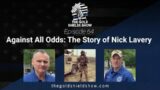 EPISODE 64; "AGAINST ALL ODDS": THE STORY OF NICK LAVERY