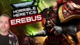 EREBUS: The HORRIBLEST HERETIC of them all! | Warhammer 40k Lore