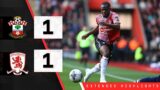 EXTENDED HIGHLIGHTS: Southampton 1-1 Middlesbrough | Championship