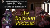 Ease Yourself Into Fear & Hunger – The Raccoon Podcast #2