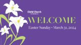 Easter Sunday, March 31, 2024. Christ Church, Summit NJ