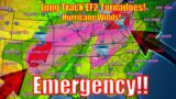 Emergency Update! Significant/Long-Track Tornadoes, Hurricane Winds…