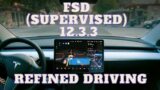 FSD (SUPERVISED) 12.3.3  REFINED DRIVING