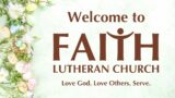 Faith Lutheran Church 11:11 am 3/31 Easter Live Stream