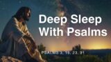 Fall Asleep Fast to Psalms | 2 Hour Bedtime Bible Meditation | Soothing Verses for Better Sleep