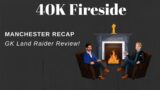 Fireside 40K | Manchester Super-Major & Grey Knights | Ep. 48