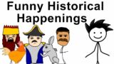 Funniest Historical Events to Laugh At