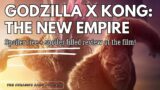 GODZILLA x KONG: The New Empire | Spoiler Free + Spoiler Filled Reviews + Thoughts on the deep lore!