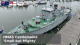 HMAS Castlemaine – Wonderfully Preserved History