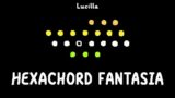 Hexachord Fantasia, by Lucilla
