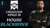 House Blackriver – CK3 AGOT – Part 1