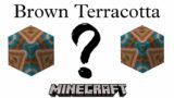 How To Make Brown Glazed Terracotta In Minecraft