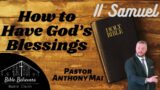 How to Have God's Blessings in Our Service | Pastor Anthony Mai