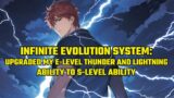Infinite Evolution System:Directly Upgraded My E-Level Thunder&Lightning Ability to S-Level Ability