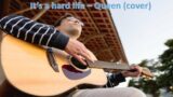 It's a hard life – Queen (cover)