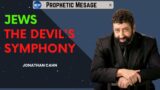Jews – The Devil's Symphony | Jonathan Cahn Sermon