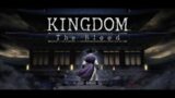[Kingdom: The Blood] [PC] – 17min Gameplay Preview