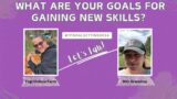 LET'S TALK about your Goals to gain or expand your SKILLS!! #7FGoalSetting2024